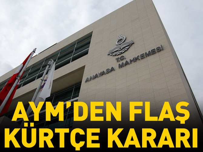 AYM: Kürtçe konuşma yasağı hak ihlali