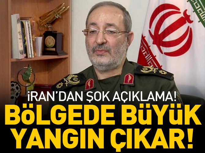 "Bölgede yangın çıkar"