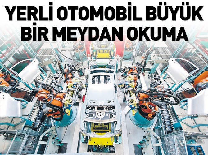 Yerli otomobil büyük bir meydan okuma