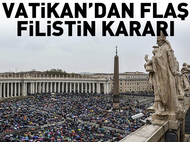 Vatikan'dan flaş Filistin kararı