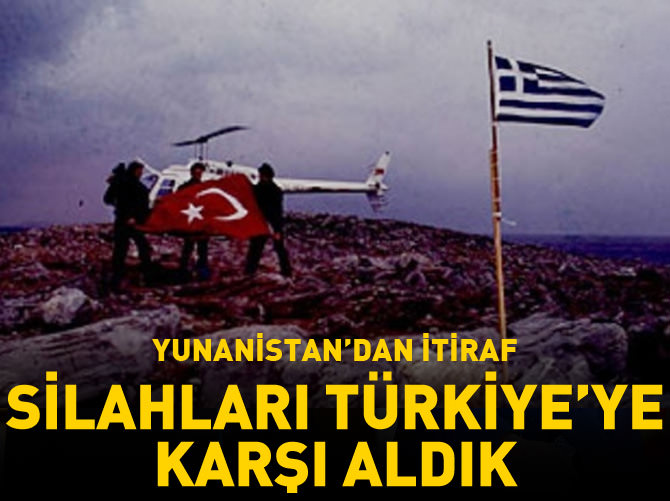 Yunanistan'dan itiraf: O silahları Türkiye'ye karşı aldık