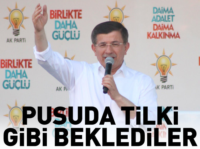 'Pusuda tilki gibi beklediler'