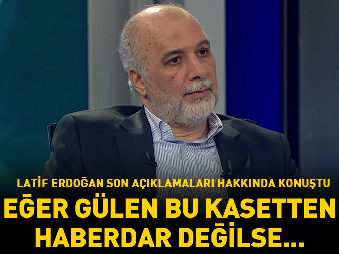 Latif Erdoğan konuşmasının çarpıtıldığını söyledi