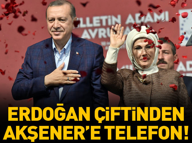 Erdoğan çiftinden Akşener'e destek telefonu