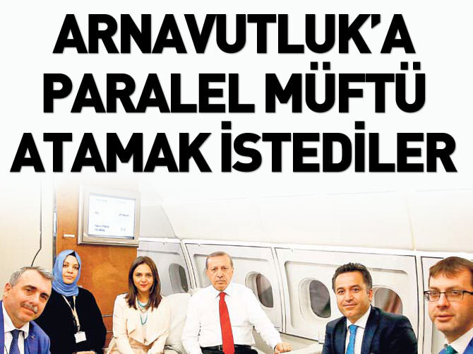 Arnavutluk'a Paralel müftü atamak istediler