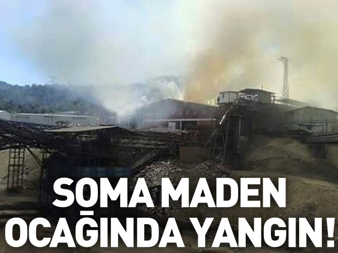 Soma'da yangın