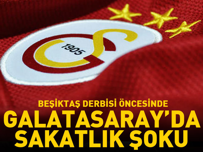 Derbi öncesi Galatasaray'da sakatlık şoku!