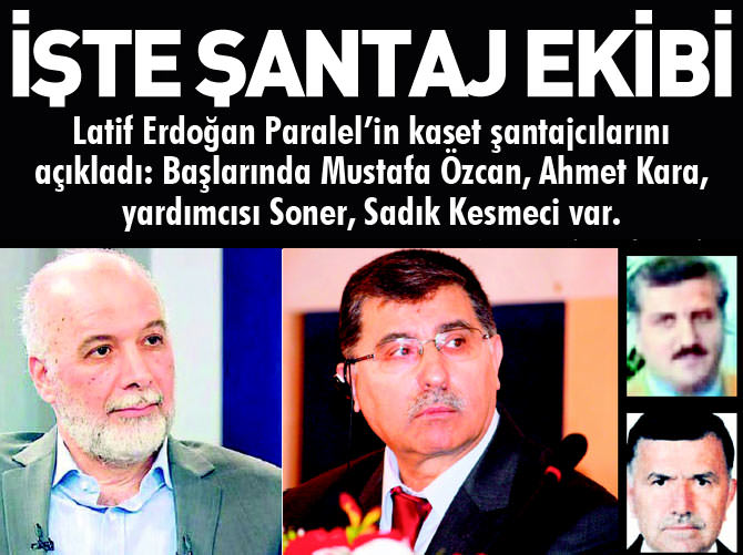 İşte şantaj ekibi