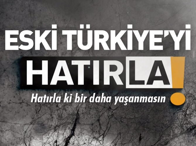 ‘Hatırla!’ Belgeseli