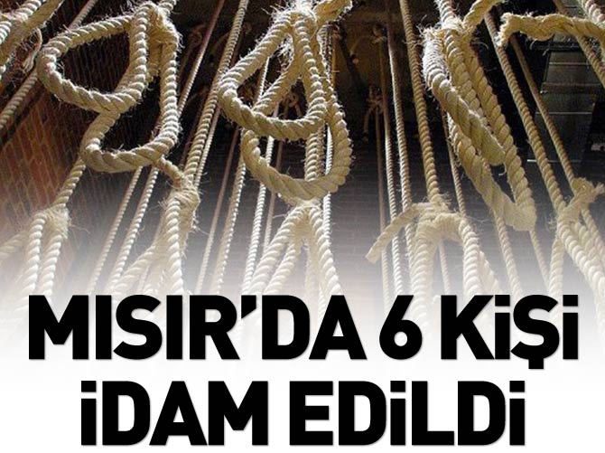Mısır'da 6 kişi idam edildi