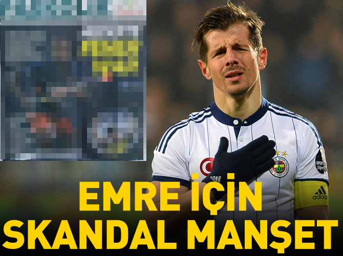 Emre Belözoğlu için skandal manşet