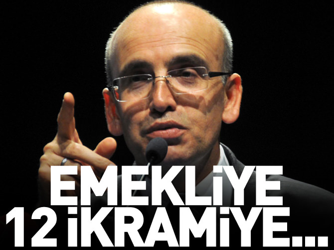 Mehmet Şimşek: Emekliye 12 ikramiye verilebilirdi...