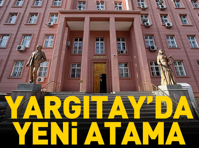Yargıtay'da yeni atama