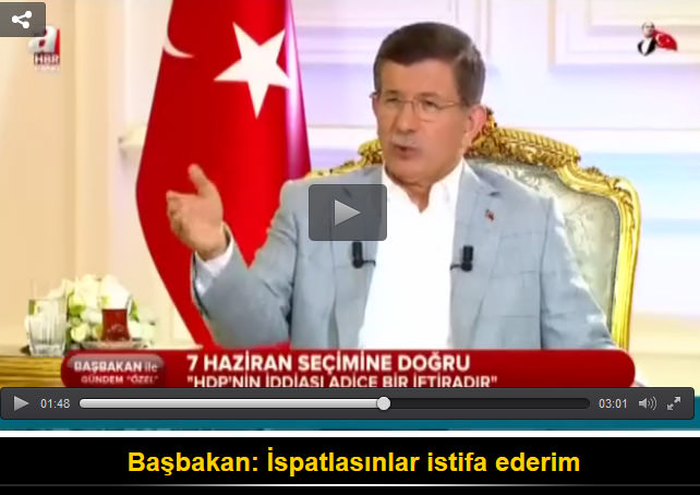 Başbakan: İspatlasınlar istifa ederim
