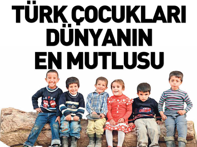 Türk çocukları dünyanın en mutlusu