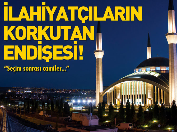 İlahiyatçıların korkutan endişesi!