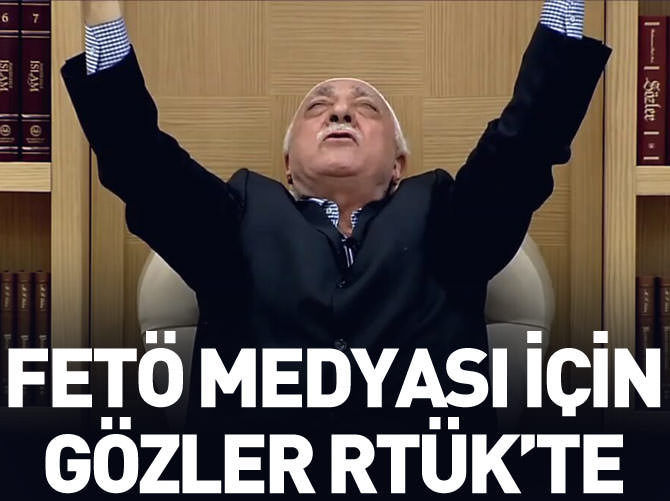 FETÖ medyası için gözler RTÜK’te