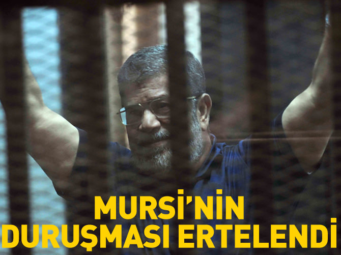 Mursi'nin duruşması ertelendi
