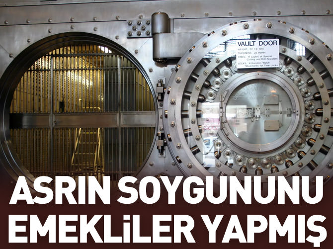 Asrın soygununu 'emekliler' yapmış