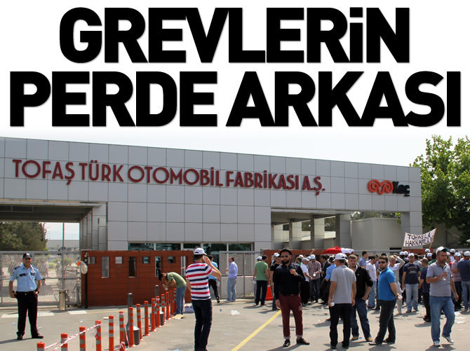 İşte Bursa'daki grevlerin perde arkası