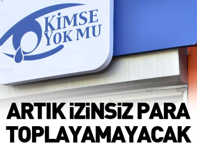 'Kimse Yok Mu' izinsiz para toplayamayacak