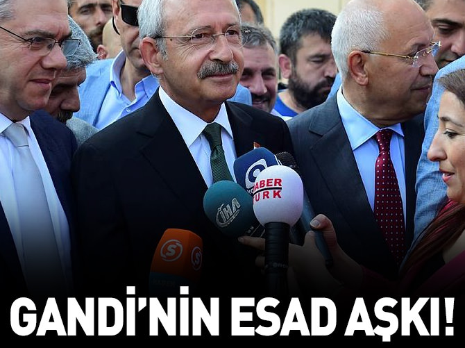Kemal Kılıçdaroğlu'nun Esad aşkı!