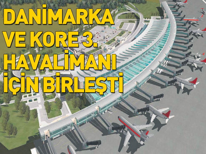 Danimarka ve Kore 3. Havalimanı için birleşti