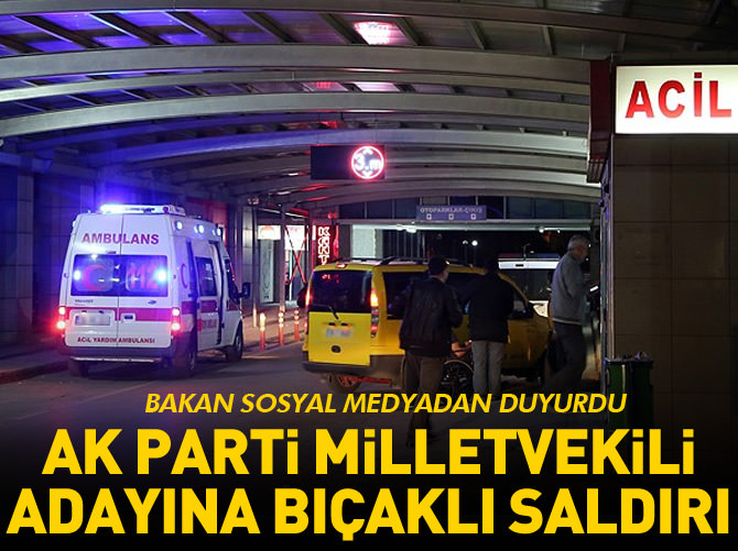 AK Partili aday bıçaklandı