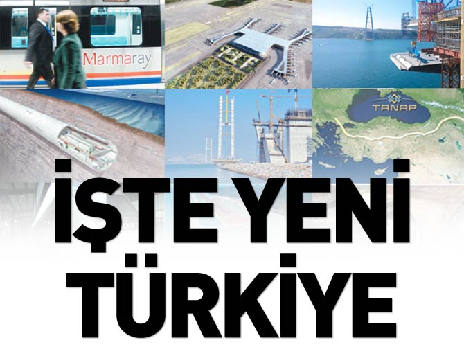 Yeni Türkiye'nin mega projeleri