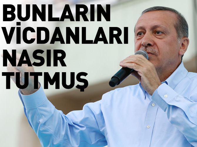 'Bunların vicdanları nasır tutmuş'