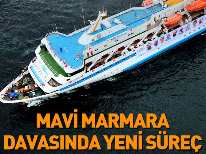 Mavi Marmara davasında yeni süreç