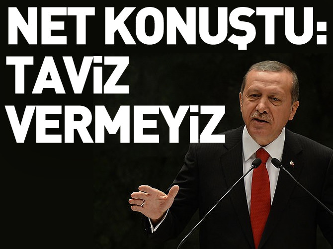 Erdoğan net konuştu: Taviz vermeyiz