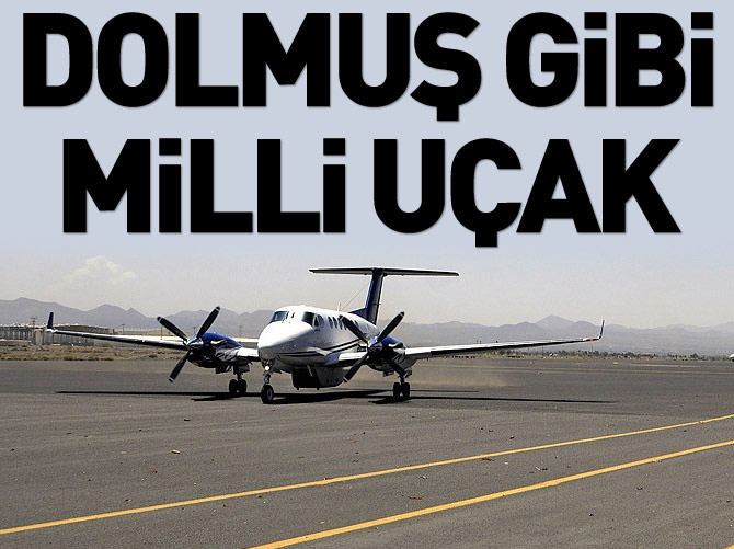 Bölgesel milli uçak dolmuş gibi çalışacak