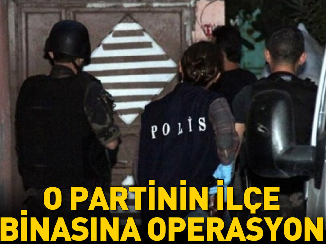 SDP Kadıköy İlçe Binası'na operasyon