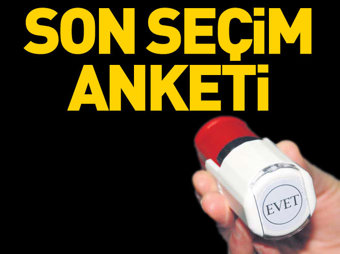 İşte son seçim anketi!
