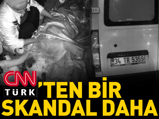 CNN Türk'ten yeni skandal!