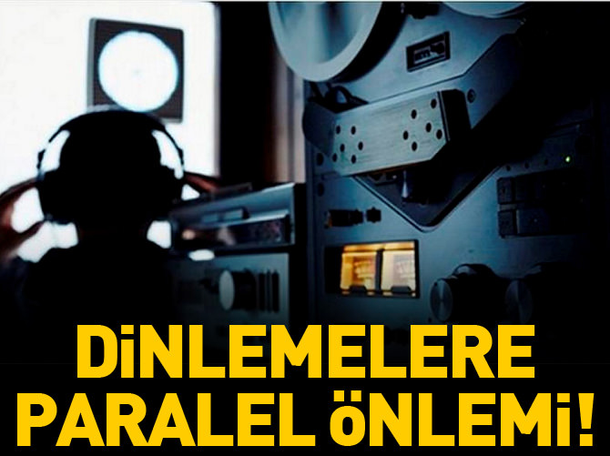 Dinlemelere Paralel önlemi