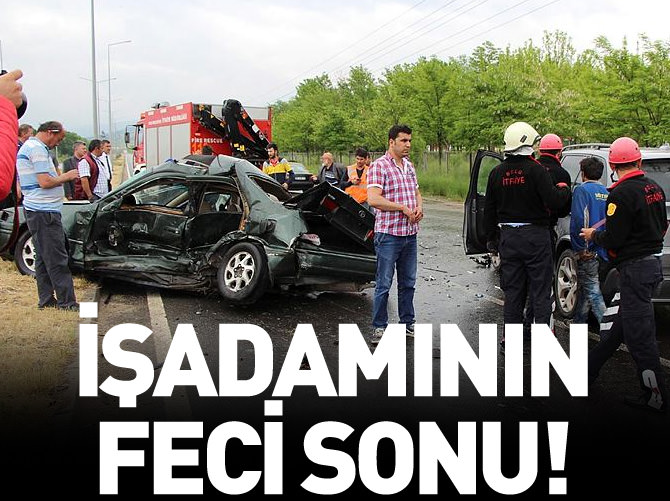 İşadamının feci sonu!