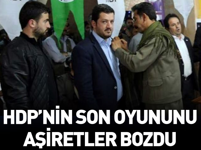 HDP'nin son oyununu aşiretler bozdu
