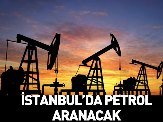 Ruhsat alındı, İstanbul'da petrol aranacak