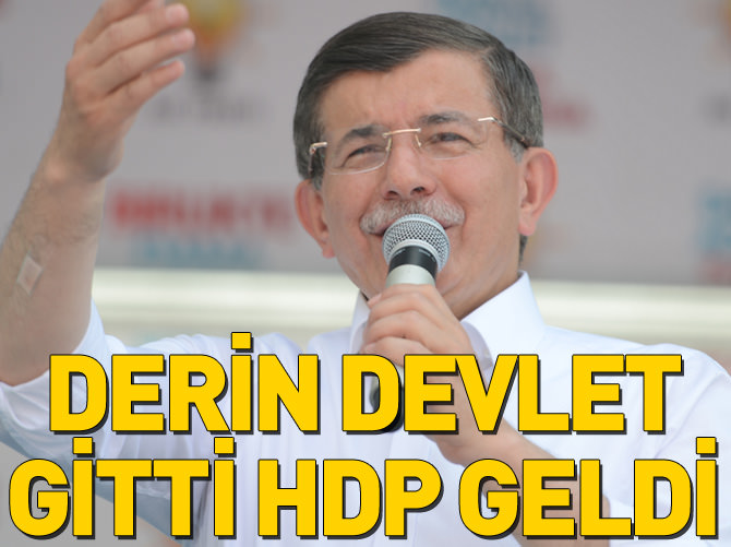 Derin devlet gitti HDP geldi!