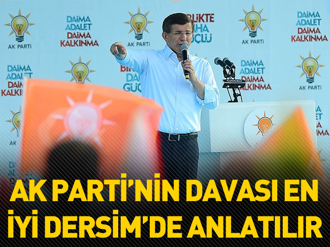 AK Parti'nin davası en iyi Dersim'de anlatılır