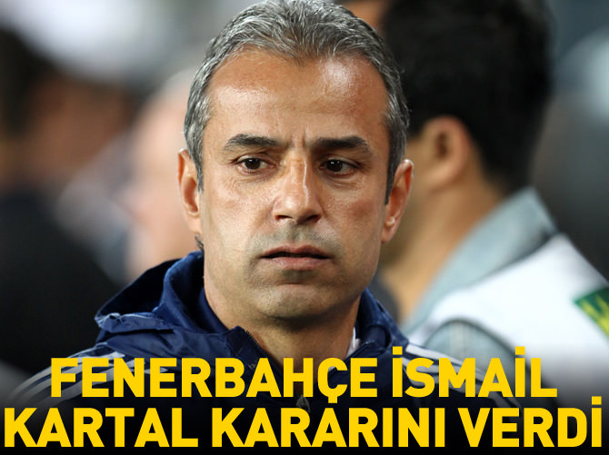 Fenerbahçe'de İsmail Kartal dönemi bitti