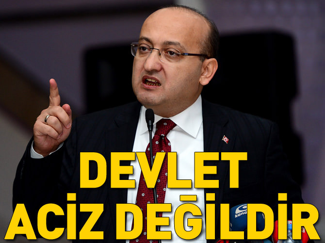 'Devlet aciz değil'