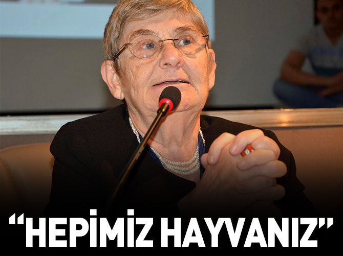 'Hepimiz hayvanız'