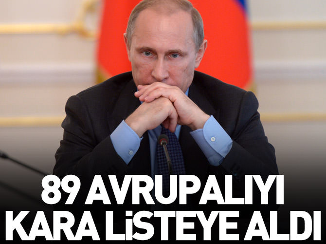 Rusya 89 Avrupalı isme ülkeye giriş yasağı koydu