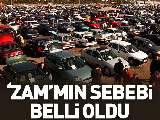 İkinci el otomobil'de zammın sebebi belli oldu