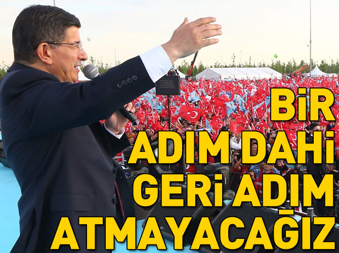 Başbakan: Çözüm sürecinde bir adım dahi geri adım atmayacağız