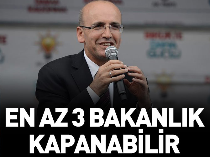 Şimşek: 5-6 bakanlık 2-3 bakanlığa inebilir