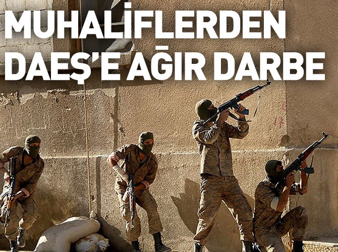 Suriyeli muhaliflerden DAEŞ'e ağır darbe